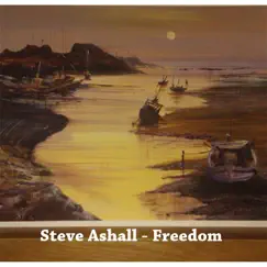 Freedom - Single by Steve Ashall album reviews, ratings, credits