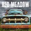 Red Meadow album lyrics, reviews, download