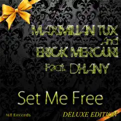Set Me Free (feat. Dhany) [Leo Zebra Remix] Song Lyrics