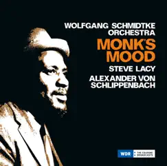 Monk's Mood (Live) by Steve Lacy, Wolfgang Schmidtke Orchestra & Alexander von Schlippenbach album reviews, ratings, credits