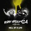 Hell of a Life (feat. Arizona) - Single album lyrics, reviews, download