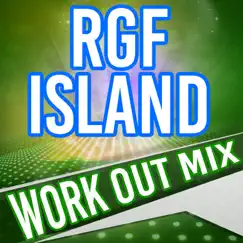 RGF Island (Workout Mix) - Single by The Dynamic Workout Remix album reviews, ratings, credits