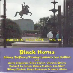 Black Horns - Rare Cuts Well Done Vol 10 by Sidney de Paris, Tommy Ladnier & Lee Collins album reviews, ratings, credits