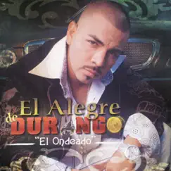 El Ondeado by El Alegres De Durango album reviews, ratings, credits