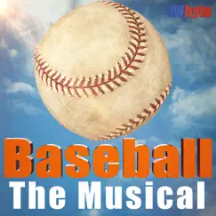 Baseball - The Musical - Single by AVbyte album reviews, ratings, credits
