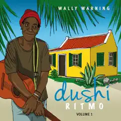 Dushi Ritmo by Wally Warning album reviews, ratings, credits