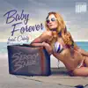 Baby Forever (Remixes) [feat. Craig] - EP album lyrics, reviews, download