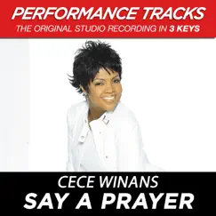 Say a Prayer (Performance Tracks) - EP by CeCe Winans album reviews, ratings, credits