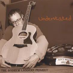 Understated by Andrew Landers Project album reviews, ratings, credits