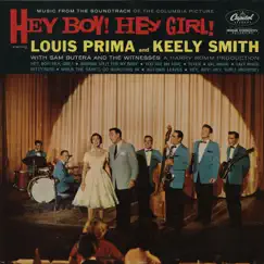 Hey Boy! Hey Girl! (Music from the Soundtrack) [Expanded Edition] by Louis Prima & Keely Smith album reviews, ratings, credits