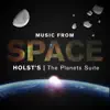 Music From Space - Holst's The Planets Suite album lyrics, reviews, download