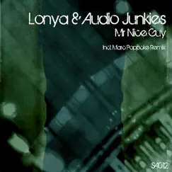 Mr. Nice Guy - Single by Lonya & Audio Junkies album reviews, ratings, credits