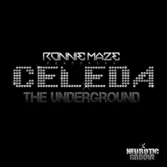 The Underground (feat. Celeda) - Single by Ronnie Maze album reviews, ratings, credits