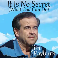 It Is No Secret (What God Can Do) - Single by Jim Rayburn album reviews, ratings, credits