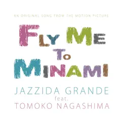 Fly Me To Minami - Single by Jazzida Grande album reviews, ratings, credits