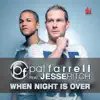 When Night Is Over (feat. Jesse Ritch) - Single album lyrics, reviews, download