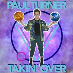 Takin'over - Single by Paul Turner album reviews, ratings, credits