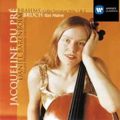 Brahms: Cello Sonatas Nos.1 & 2 - Bruch: Kol Nidrei by Daniel Barenboim & Jacqueline du Pré album reviews, ratings, credits