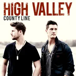 County Line - Single by High Valley album reviews, ratings, credits