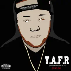 You Aint F*****g Real (feat. DK) - Single by Fre$h On The Beat album reviews, ratings, credits