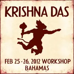 Live Workshop in Nassau, BS - 02/25/2012 by Krishna Das album reviews, ratings, credits