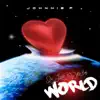 In Love With the World - Single album lyrics, reviews, download