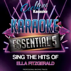 Karaoke Essential 5: Sing the Hits of Ella Fitzgerald - EP by Cooltone Karaoke album reviews, ratings, credits
