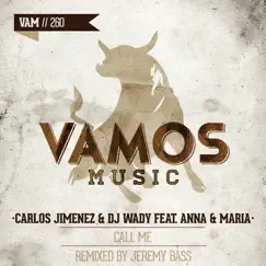 Call Me (Jeremy Bass Remix) [feat. Anna & Maria] Song Lyrics