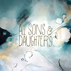 All Sons & Daughters by All Sons & Daughters album reviews, ratings, credits