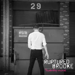 Twenty-Nine - Single by Ruptured Brooke album reviews, ratings, credits