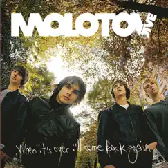 When It's Over I'll Come Back Again by Molotov Jive album reviews, ratings, credits