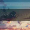 Annaelle - EP album lyrics, reviews, download