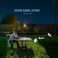 Just Me by Bryan Adam Joyner album reviews, ratings, credits
