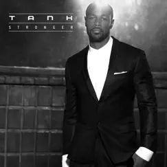 Stronger by Tank album reviews, ratings, credits