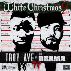 White Christmas 2 by Troy Ave album reviews, ratings, credits