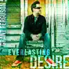 Everlasting Desire - Single album lyrics, reviews, download