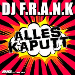 Alles Kaputt (Original Extended Mix) Song Lyrics