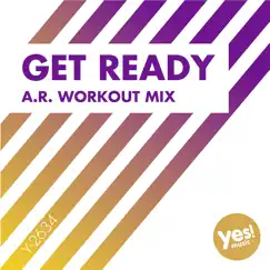 Get Ready (A.R. Workout Mix) - Single by Housecream album reviews, ratings, credits