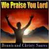 We Praise You Lord - Single album lyrics, reviews, download
