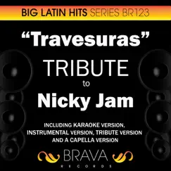 Travesuras - Tribute to Nicky Jam - EP by Brava HitMakers album reviews, ratings, credits