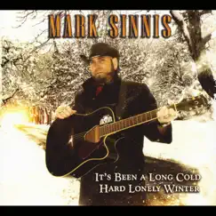 It's Been a Long Cold Hard Lonely Winter by Mark Sinnis album reviews, ratings, credits