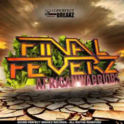 African Warriors - Single by Final Feverz album reviews, ratings, credits