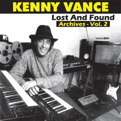 Lost and Found Archives, Vol. 2 by Kenny Vance album reviews, ratings, credits