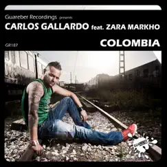 Colombia (feat. Zara Markho) - Single by Carlos Gallardo album reviews, ratings, credits