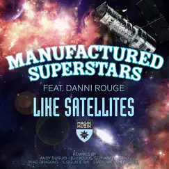 Like Satellites (feat. Danni Rouge) [Radio Edit] Song Lyrics
