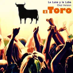 El Toro (Club Version) Song Lyrics