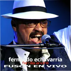Fuson en Vivo by Fernando Echavarria & La Familia Andre album reviews, ratings, credits