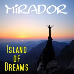 Island of Dreams - Single by Mirador album reviews, ratings, credits
