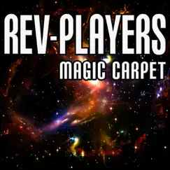 Magic Carpet - Single by Rev-Players album reviews, ratings, credits