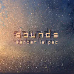 Sounds - EP by Sander La Pac album reviews, ratings, credits